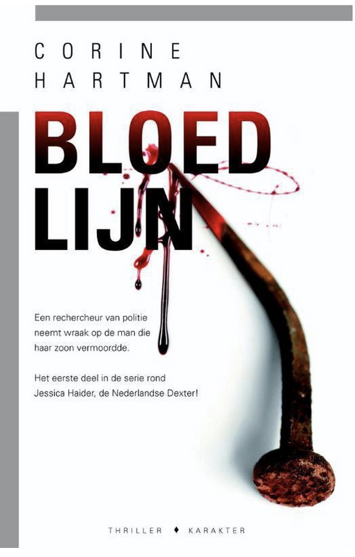 Jessica Haider 1 - Bloedlijn: het eerste deel in de serie rind Jessica Haider de Nederlandse Dexter