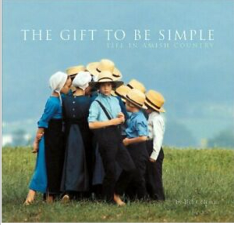 The Gift To Be Simple: Life in Amish Country – boekcover – Bill Coleman – ISBN 9780811831185 – hardcover – als nieuw