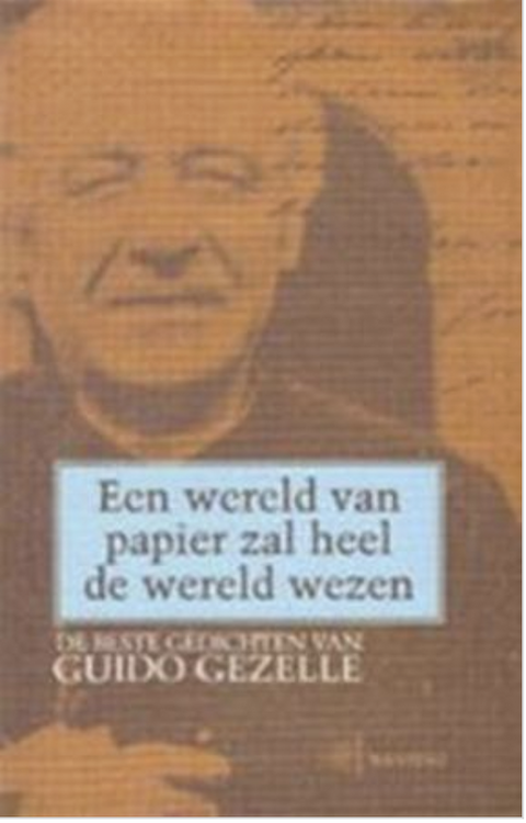 Een Wereld van papier zal heel wereld wezen – boekcover – Guido Gezelle – ISBN 9789022314524 – hardcover – als nieuw