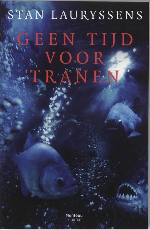 Geen tijd voor tranen – boekcover – Stan Lauryssens – ISBN 9789022319932 – paperback – als nieuw