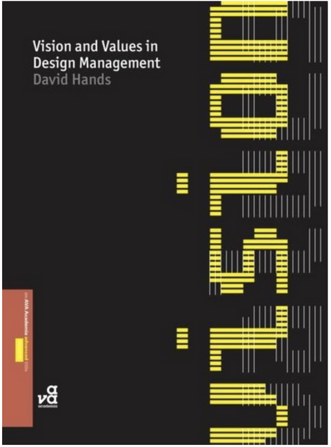 Vision and Values in Design Management – boekcover – David Hands – ISBN 9782940373796 – paperback – als nieuw