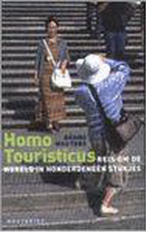 Homo touristicus: reis rond de wereld in honderd en een stukjes – boekcover – Benno Wauters – ISBN 9789052406572 – paperback – als nieuw