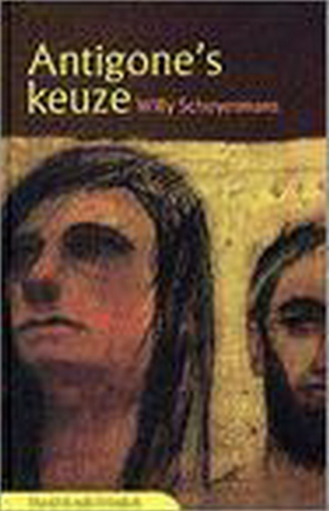 Antigone's keuze – boekcover – Willy Schuyesmans – ISBN 9789059080553 – hardcover – als nieuw