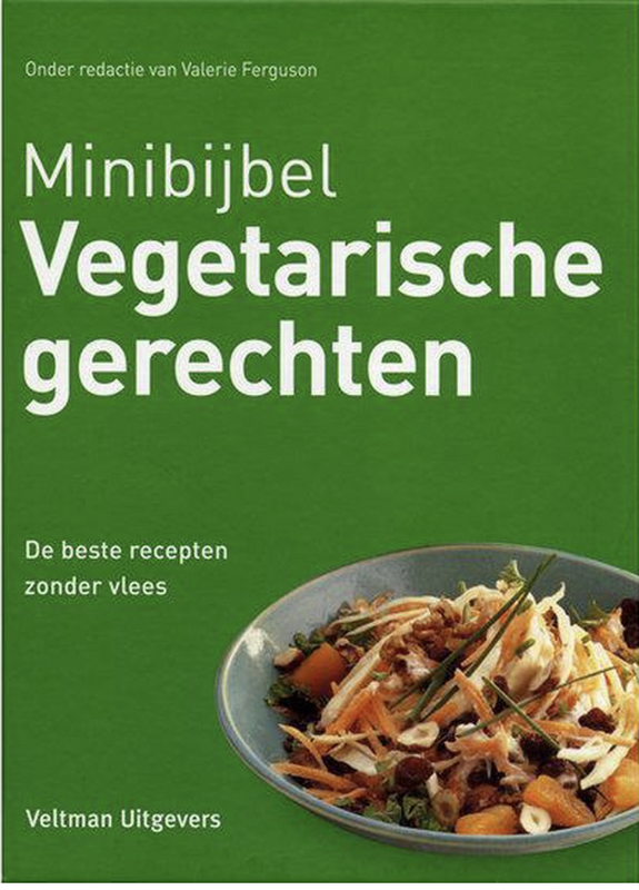 Minibijbel - Vegetarische gerechten: de 500 beste recepten zonder vlees