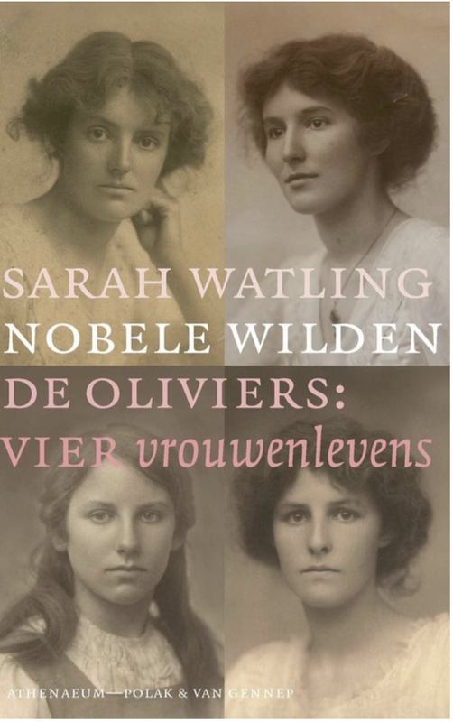 Nobele wilden: De Oliviers: vier vrouwenlevens