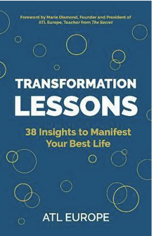 Transformation Lessons: 38 Insights to Manifest Your Best Life