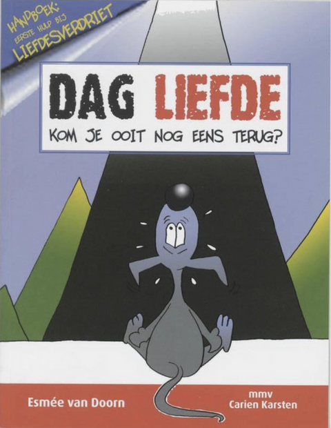Dag Liefde Kom Je Ooit Nog Eens Terug – boekcover – Esmée van Doorn – ISBN 9789038915968 – paperback – als nieuw