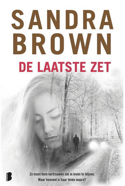 De laatste zet: Ze moet hem vertrouwen om in leven te blijven. Maar hoeveel is haar leven waard? – boekcover – Sandra Brown – ISBN 9789022582244 – paperback – als nieuw