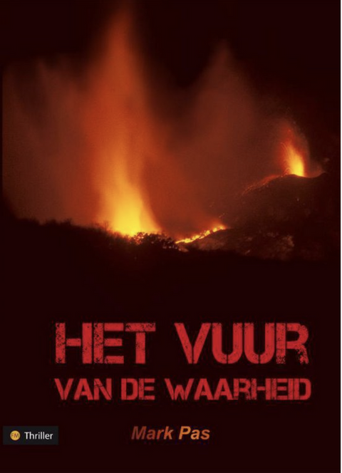 Het Vuur Van De Waarheid – boekcover – Mark Pas – ISBN 9789048409785 – paperback – als nieuw