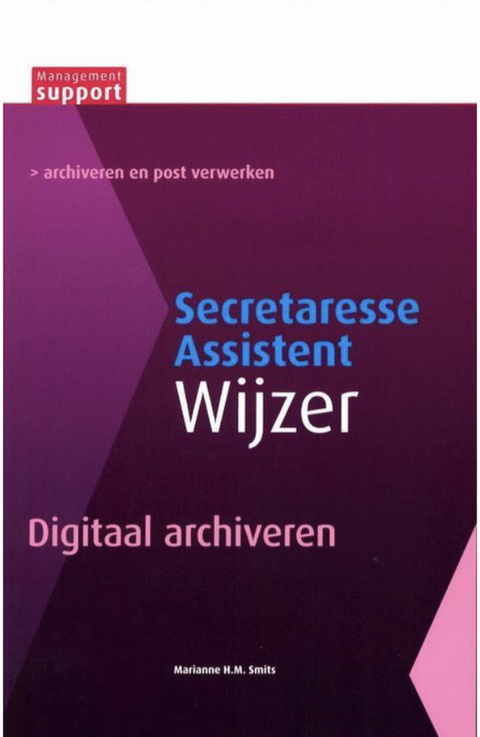 Digitaal archiveren: secretaresse Assistent wijzer – boekcover – Marianne Smits – ISBN 9789013087352 – paperback – als nieuw