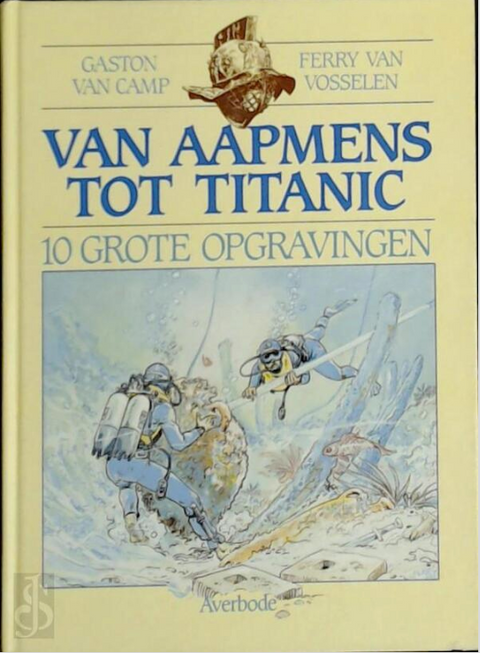 Van aapmens tot titanic – boekcover – Gaston Van Camp – ISBN 9789031708055 – Hardcover – als nieuw