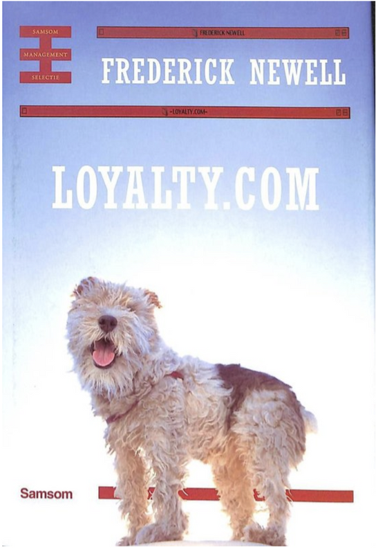 Loyalty.Com: klantrelatiemanagement in het nieuwe tijdperk van internetmarketing