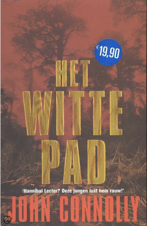 Het Witte Pad – boekcover – John Connolly – ISBN 9789041406606 – Paperback – als nieuw