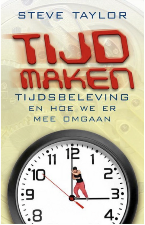 Tijd Maken: Tijdsbeleving En Hoe We Ermee Omgaan – boekcover – S. Taylor – ISBN 9789020202960 – Paperback – als nieuw