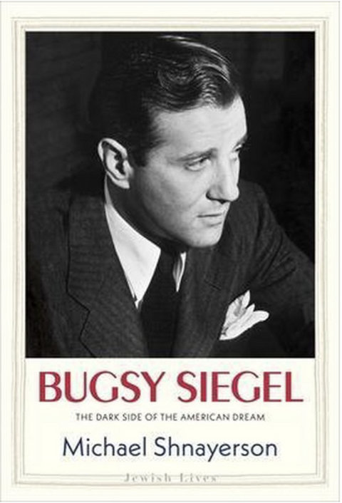 Bugsy Siegel: The Dark Side of the American Dream – boekcover – Michael Shnayerson – ISBN 9780300226195 – Hardcover – als nieuw
