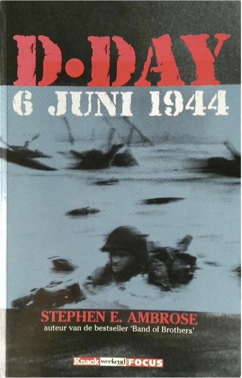 D-Day – boekcover – Stephen E. Ambrose – ISBN 9789054665748 – Paperback – als nieuw