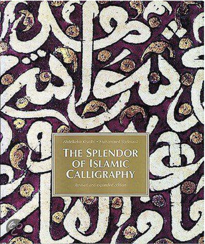 The Splendor of Islamic Calligraphy