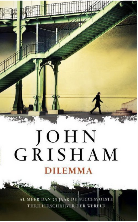 Dilemma – boekcover – John Grisham – ISBN 9789400505070 – Hardcover – als nieuw