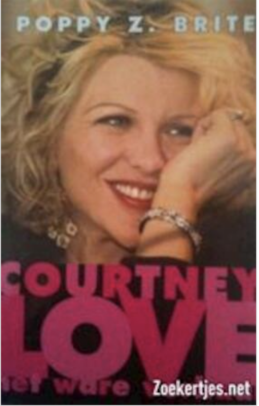 Courtney Love: Het ware verhaal
