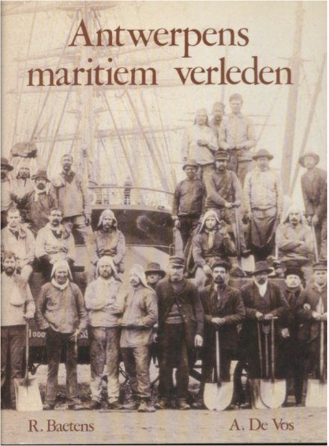 Antwerpens maritiem verleden – boekcover – R. Baetens – ISBN 9789034104182 – Hardcover – als nieuw