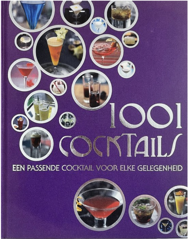 1001 cocktails: een passende cocktail voor elke gelegenheid