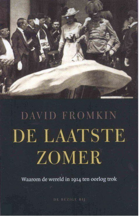 Laatste Zomer: waarom de wereld in 1914 ten oorlog trok – boekcover – D. Fromkin – ISBN 9789023412809 – Paperback – als nieuw