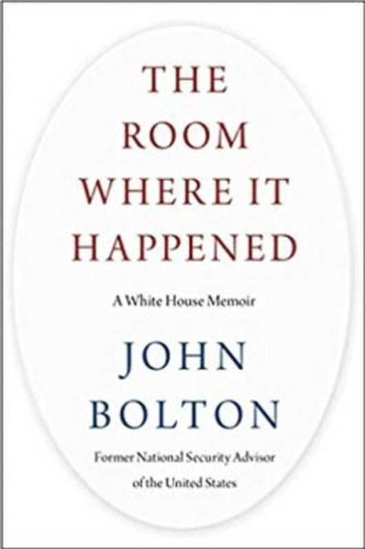 The Room Where it Happened: A White House Memoir