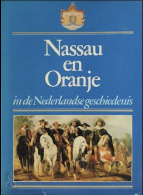 Nassau en Oranje in de Nederlandse geschiedenis – boekcover – NB – ISBN 9789021824475 – Hardcover – goed
