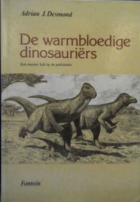 De Warmbloedige dinosauriers – boekcover – Adrian J. Desmond – ISBN 9789026130380 – Hardcover – als nieuw