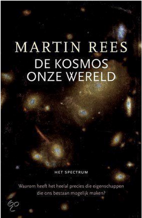 De Kosmos, Onze Wereld – boekcover – Martin Rees – ISBN 9789027478900 – Paperback – als nieuw