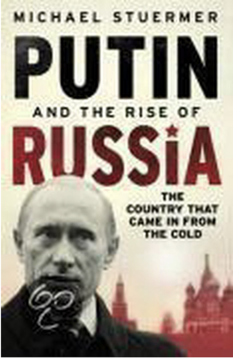 Putin And The Rise Of Russia: The Country That Came In From The Cold – boekcover – Michael Stuermer – ISBN 9780297855101 – Paperback – als nieuw