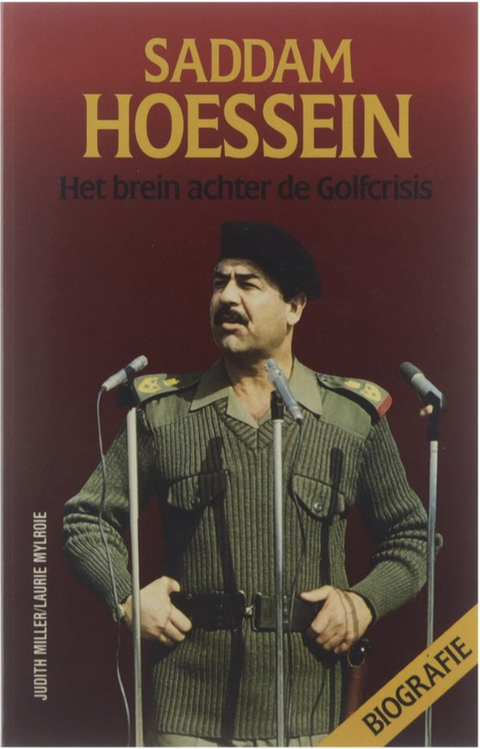 Saddam Hoessein: het brein achter de Golfcrisis : biografie – boekcover – Judith Miller – ISBN 9789051212587 – Paperback – als nieuw