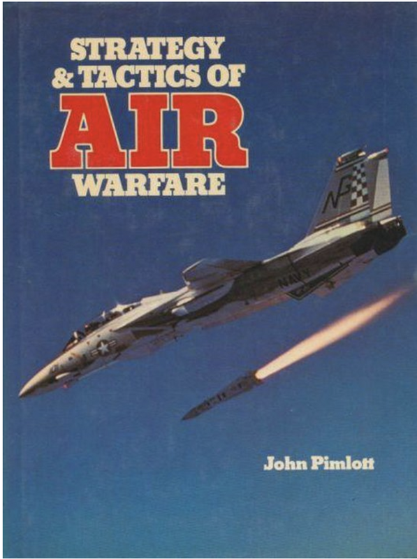 Strategy & tactics of air warfare