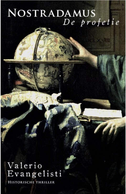Nostradamus / De Profetie – boekcover – Valerio Evangelisti – ISBN 9789049500313 – Paperback – als nieuw