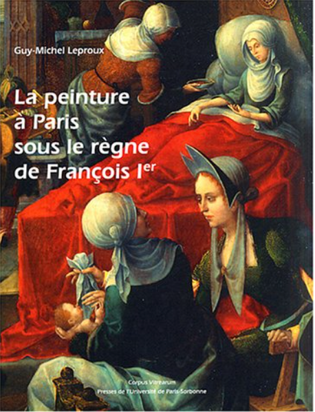 La peinture à Paris sous le règne de François 1er