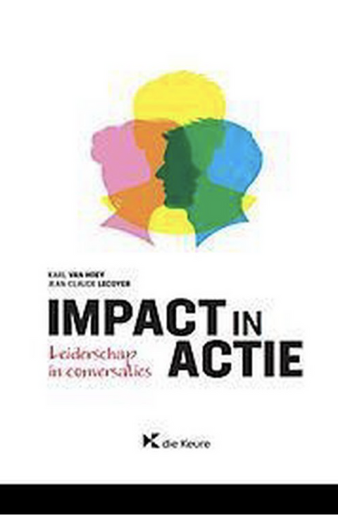 Impact in actie: leiderschap in conversaties – boekcover – Karl van Hoey – ISBN 9789048634101 – Paperback – Als nieuw