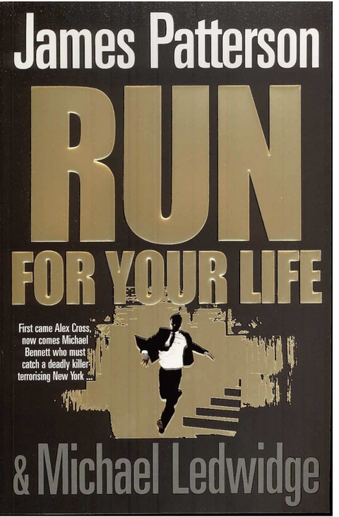 Run for your life – boekcover – James Patterson – ISBN 9781846052651 – Paperback – Als nieuw