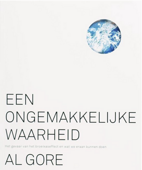 Een Ongemakkelijke Waarheid: het gevaar van het broeikaseffect en wat we eraan kunnen doen – boekcover – Al Gore – ISBN 9789085420958 – Paperback – Als nieuw