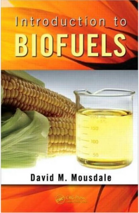 Introduction to Biofuels – boekcover – David M. Mousdale – ISBN 9781439812075 – Hardcover – Als Nieuw