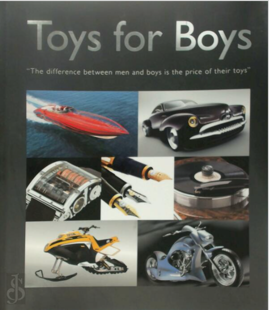 Toys For Boys: (3ed edition) (E/ F/ NL)