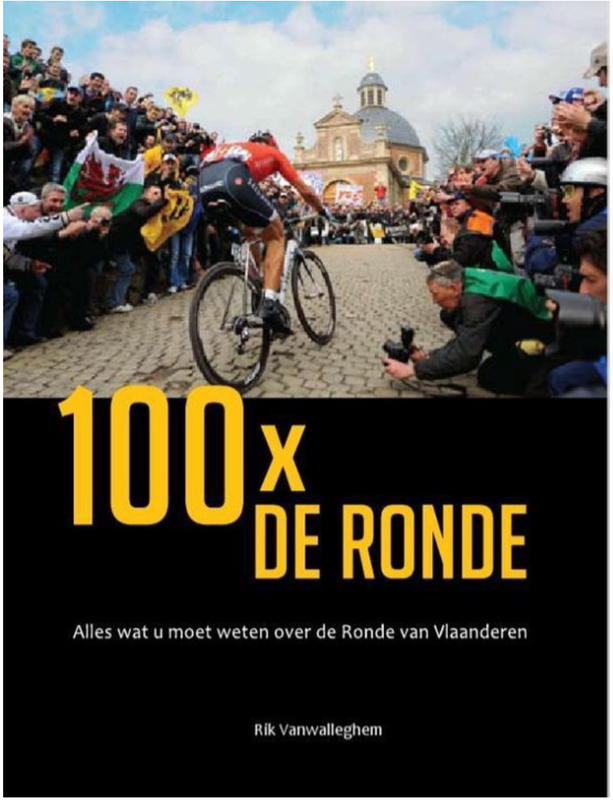 100 X de ronde: alles wat u moet weten over de Ronde van Vlaanderen