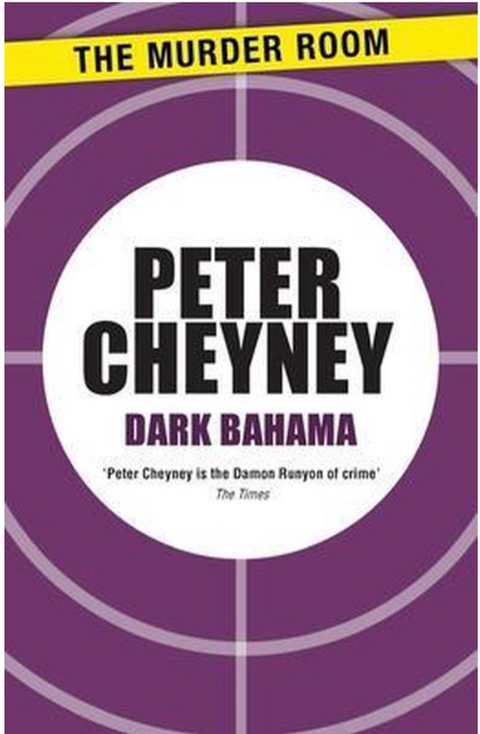 Dark Bahama – boekcover – Peter Cheyney – ISBN 9781471901874 – paperback – als nieuw