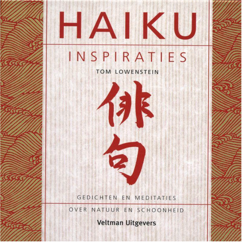 Haiku Inspiraties: gedichten en meditaties over natuur en schoonheid – boekcover – Tom Lowenstein – ISBN 9789059206342 – hardcover – goed