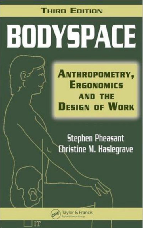 Bodyspace 3rd: Anthropometry, Ergonomics, And The Design Of Work