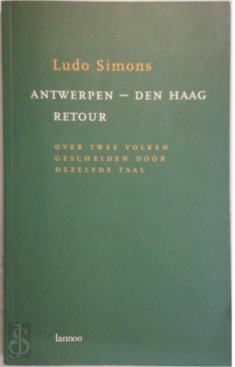 Antwerpen- Den Haag retour: over twee volken gescheiden door dezelfde taal – boekcover – Ludo Simons – ISBN 9789020936339 – paperback – als nieuw