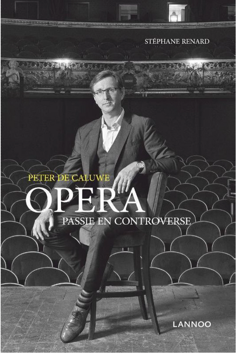 Peter de Caluwe: Opera - Passie(s) en controverse(n) – boekcover – Stephane Renard – ISBN 9782390250968 – paperback – als nieuw