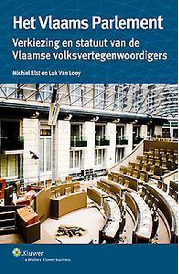 Het Vlaams Parlement: verkiezing en statuut van Vlaamse volksvertegenwoordigers