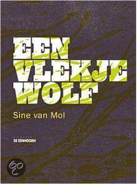Een Vlekje Wolf – boekcover – Sine Van Mol – ISBN 9789058382177 – hardcover – als nieuw