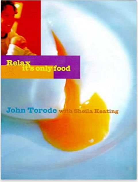 Relax: It's Only Food – boekcover – John Torode – ISBN 9781902757162 – hardcover – goed