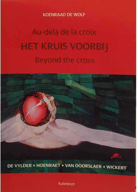Het kruis voorbij – boekcover – Koenraad De Wolf – ISBN 9789085284307 – paperback – als nieuw